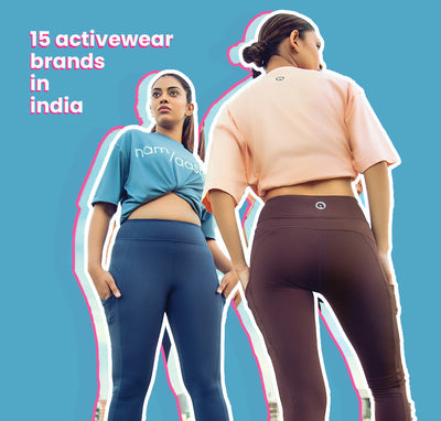 15 Activewear Brands in India to Add Style and Comfort to Your Workouts